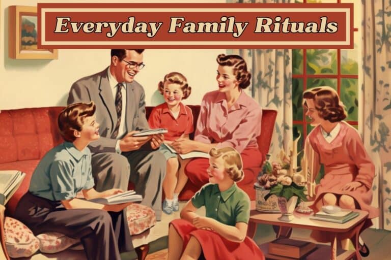 Everyday Family Rituals: Talk About Your Day